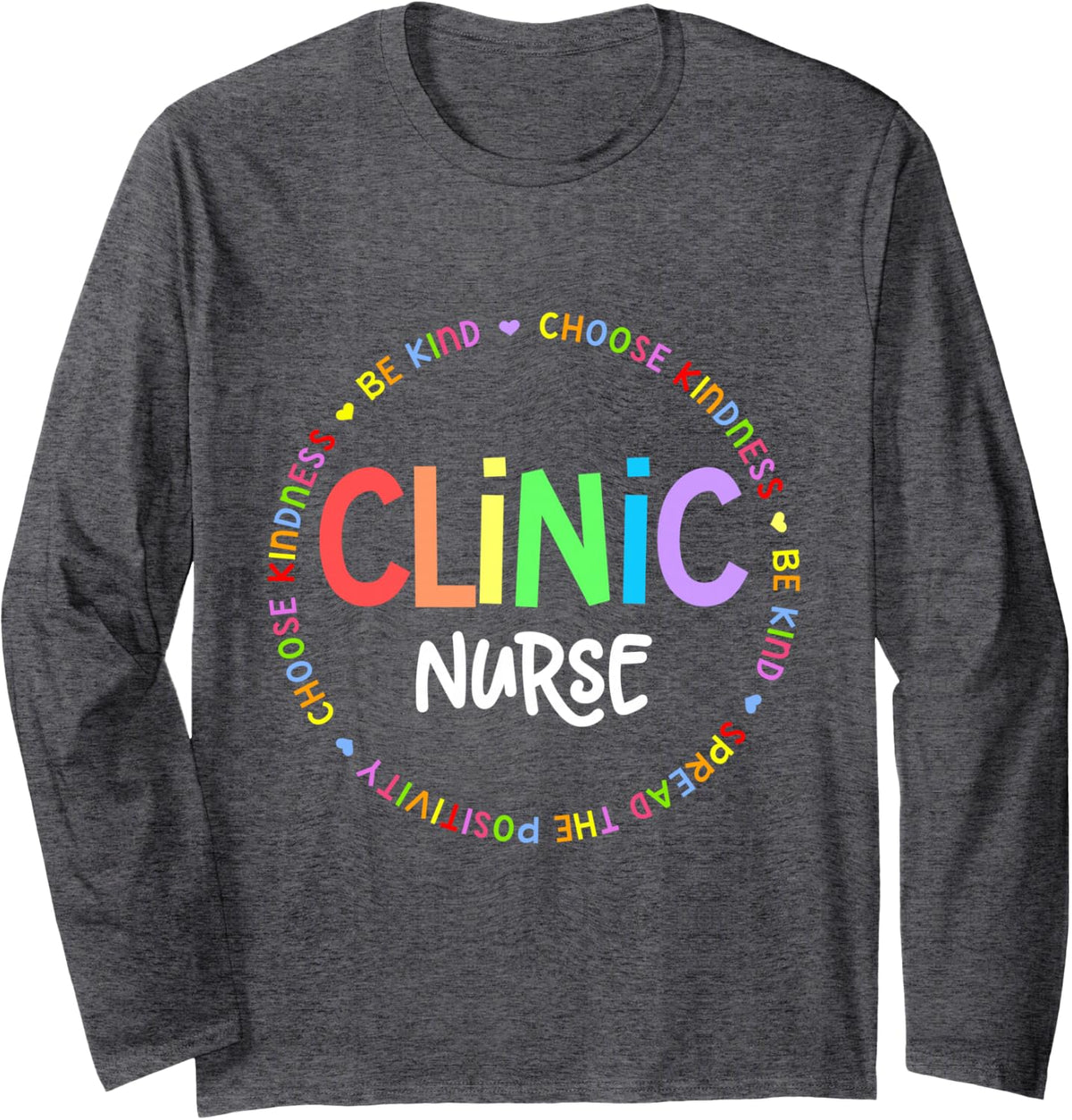 Clinic Nurse for School Nurse Appreciation Week Back School Long Sleeve T-Shirt - Adult Unisex Dark Heather Grey