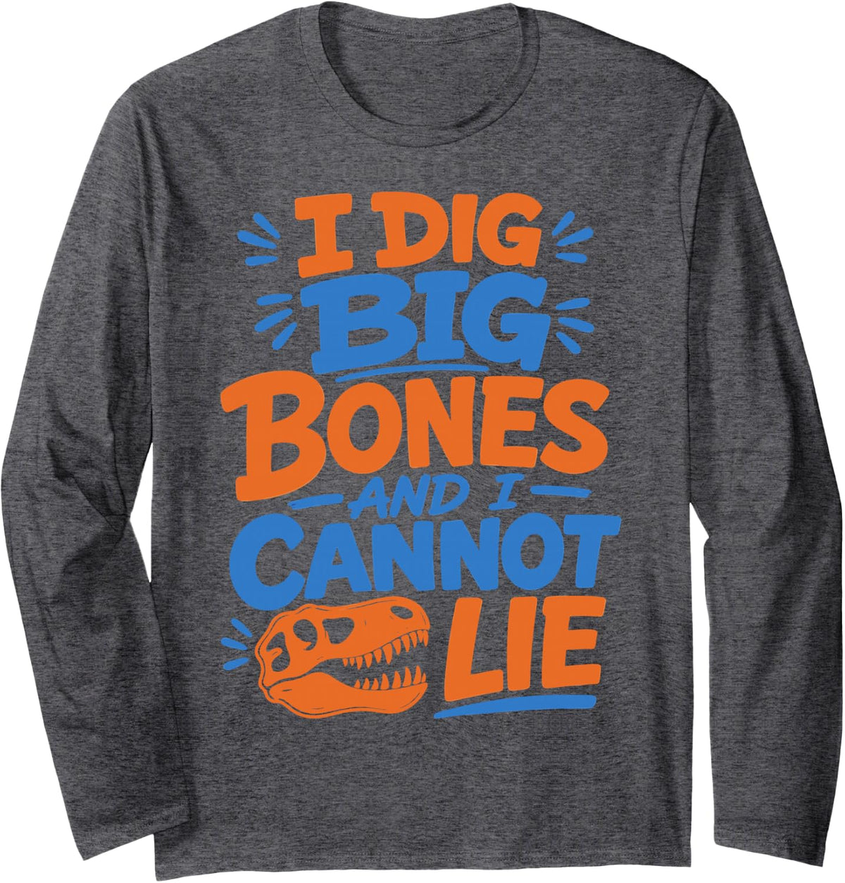 Paleontology Prehistoric Fossils Field Research Geology Long Sleeve T-Shirt - Adult Unisex Dark Heather Grey