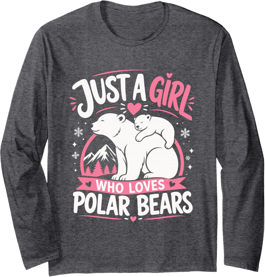 Just A Girl Who Loves Polar Bears Long Sleeve T-Shirt - Adult Unisex Dark Heather Grey
