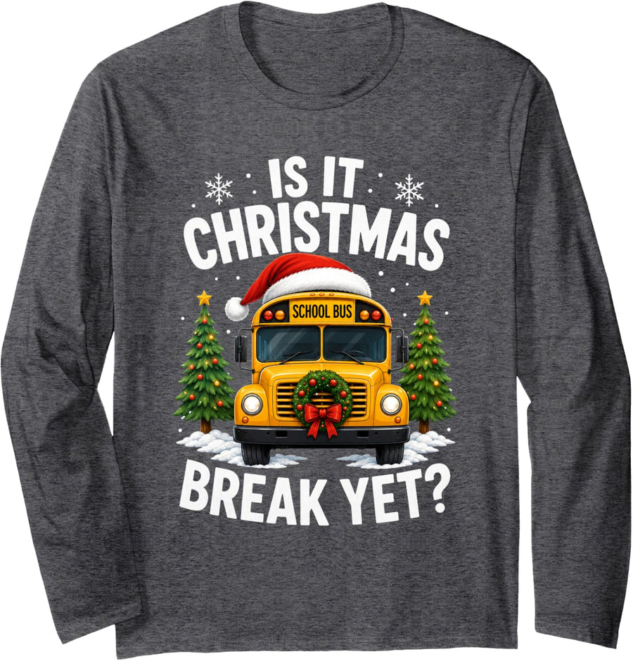 Funny School Bus Christmas Break Driver Holiday Humor Long Sleeve T-Shirt - Adult Unisex Dark Heather Grey
