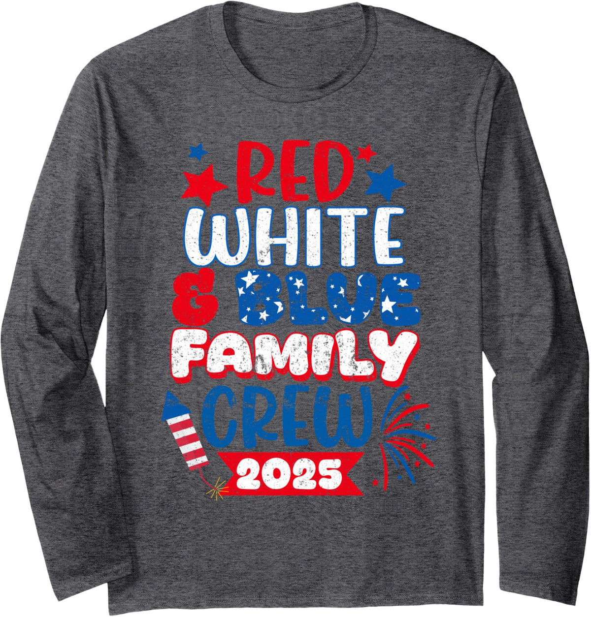 Red White and Blue Family Crew 2025 4th of July Long Sleeve T-Shirt - Adult Unisex Dark Heather Grey