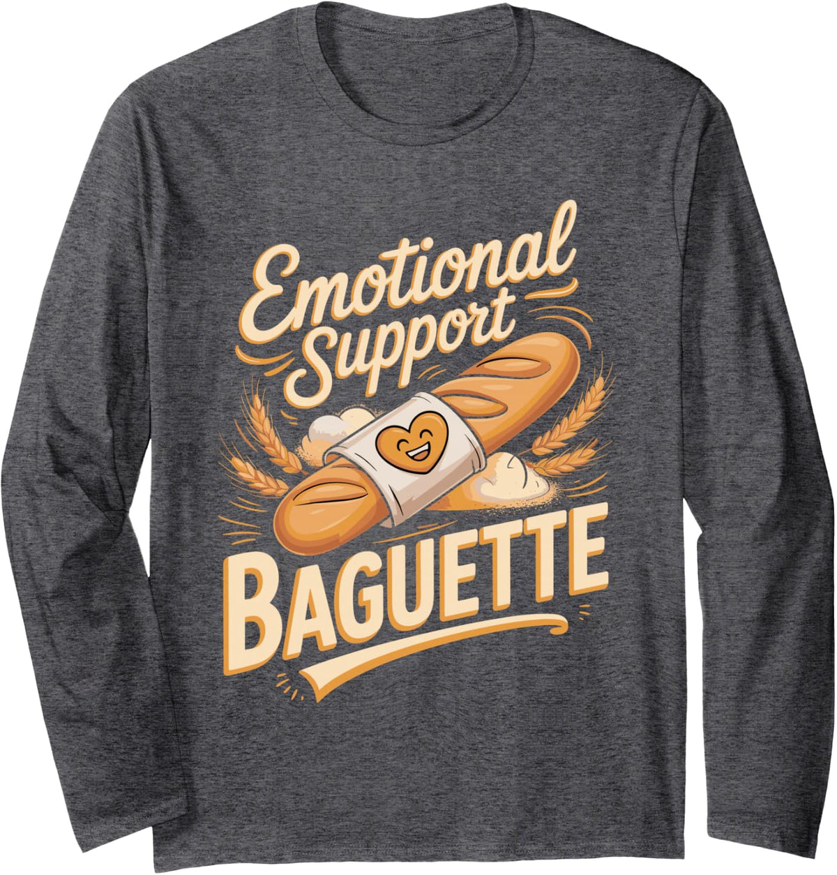 Emotional Support Baguette French Bread Long Sleeve T-Shirt - Adult Unisex Dark Heather Grey