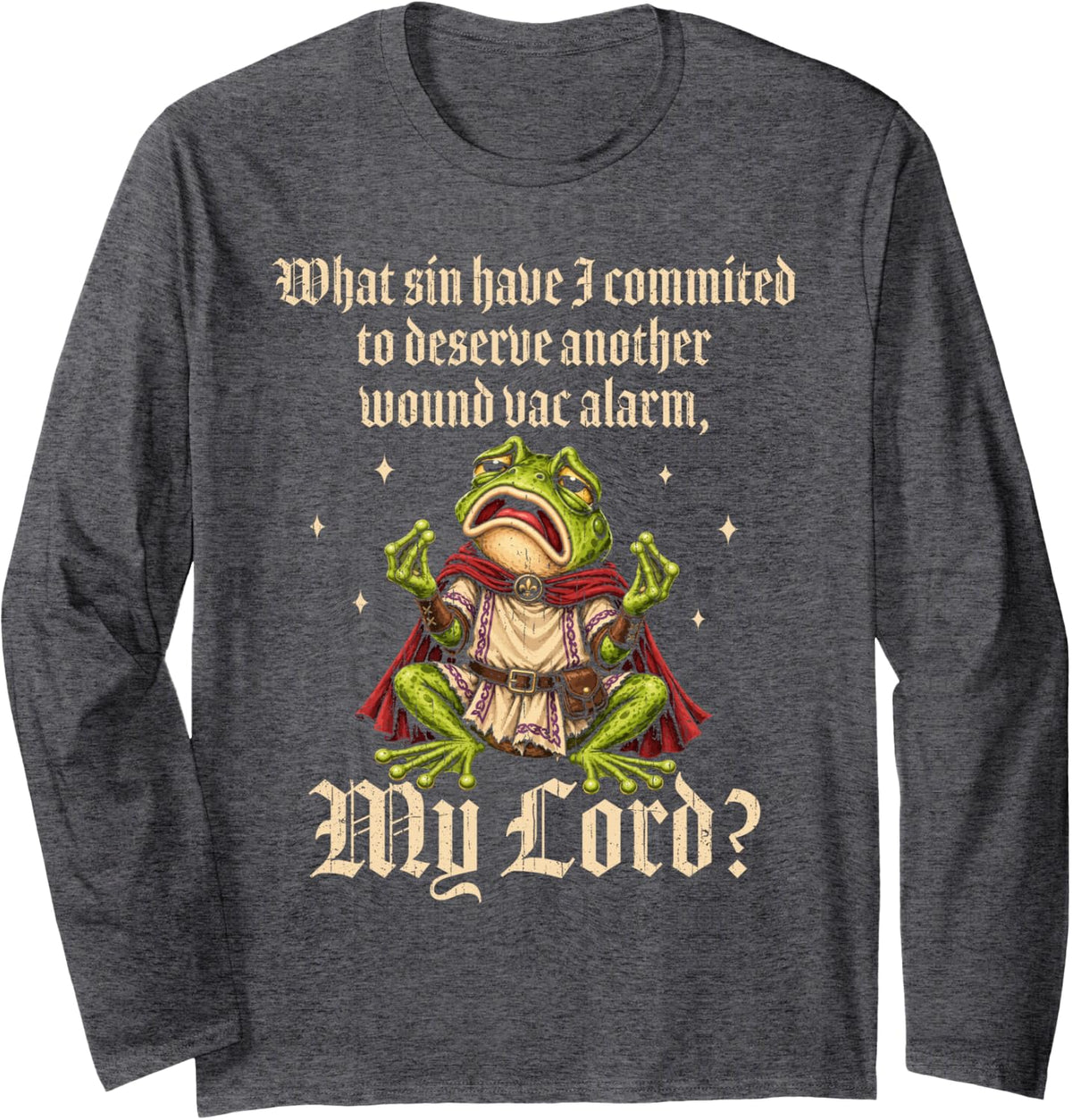 Funny Wound Nurse Practitioner Long Sleeve T-Shirt - Adult Unisex Dark Heather Grey