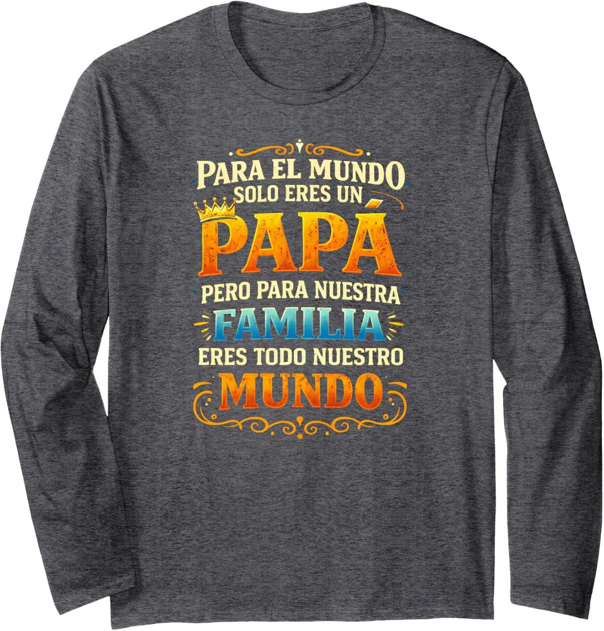 Spanish Abuela Blessed Grandma Spanish Family Quote Long Sleeve T-Shirt - Adult Unisex Dark Heather Grey