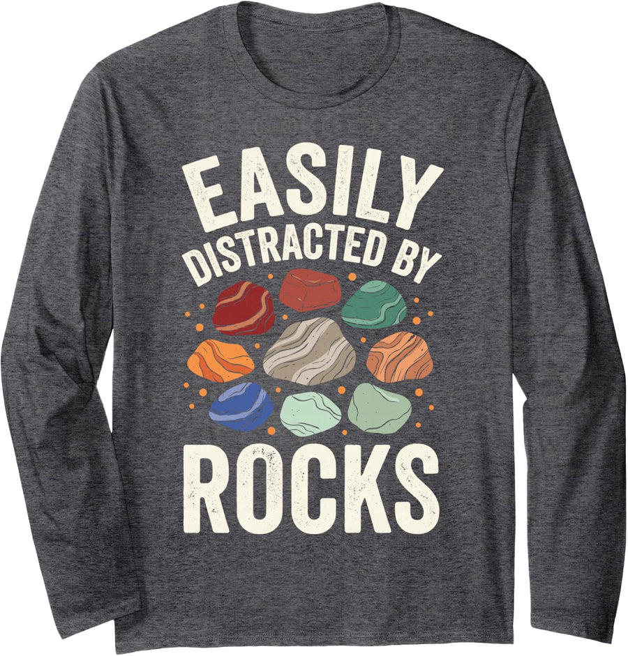 Easily Distracted By Rocks Long Sleeve T-Shirt - Adult Unisex Dark Heather Grey