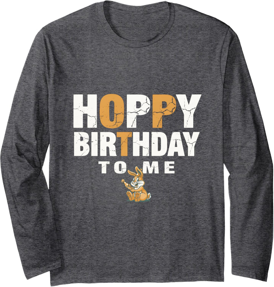 Hoppy Birthday to Me Funny Bunny Rabbit Party Gift Long Sleeve T-Shirt - Adult Unisex Dark Heather Grey