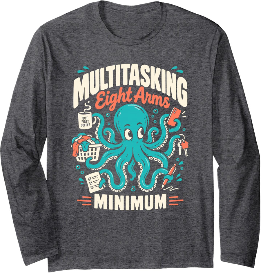 Multitasking Eight Arms Minimum Octopus Funny Long Sleeve T-Shirt - Adult Unisex Dark Heather Grey