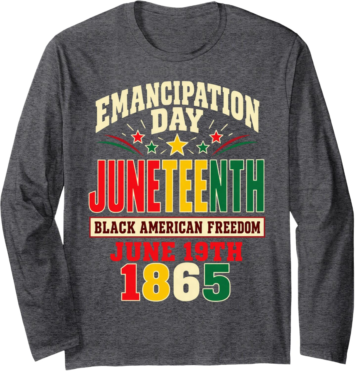 Juneteenth Emancipation Day 1865 Freedom Star Long Sleeve T-Shirt - Adult Unisex Dark Heather Grey