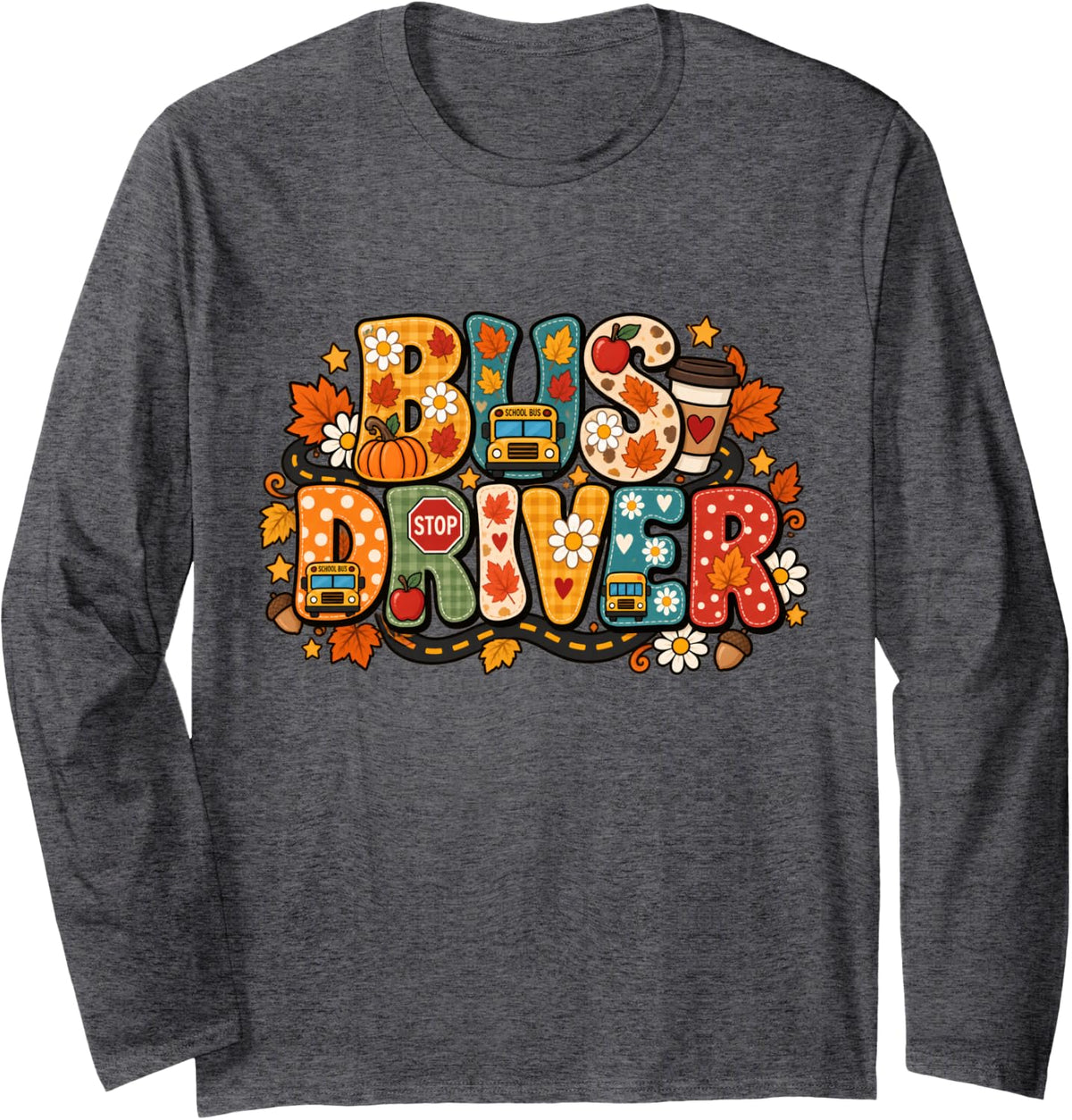 Fall Bus Driver Autumn Leaves School Bus Driver Appreciation Long Sleeve T-Shirt - Adult Unisex Dark Heather Grey