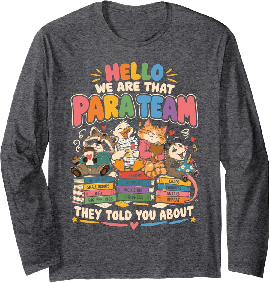 Hello We are that para Team Funny Classroom Animals Long Sleeve T-Shirt - Adult Unisex Dark Heather Grey
