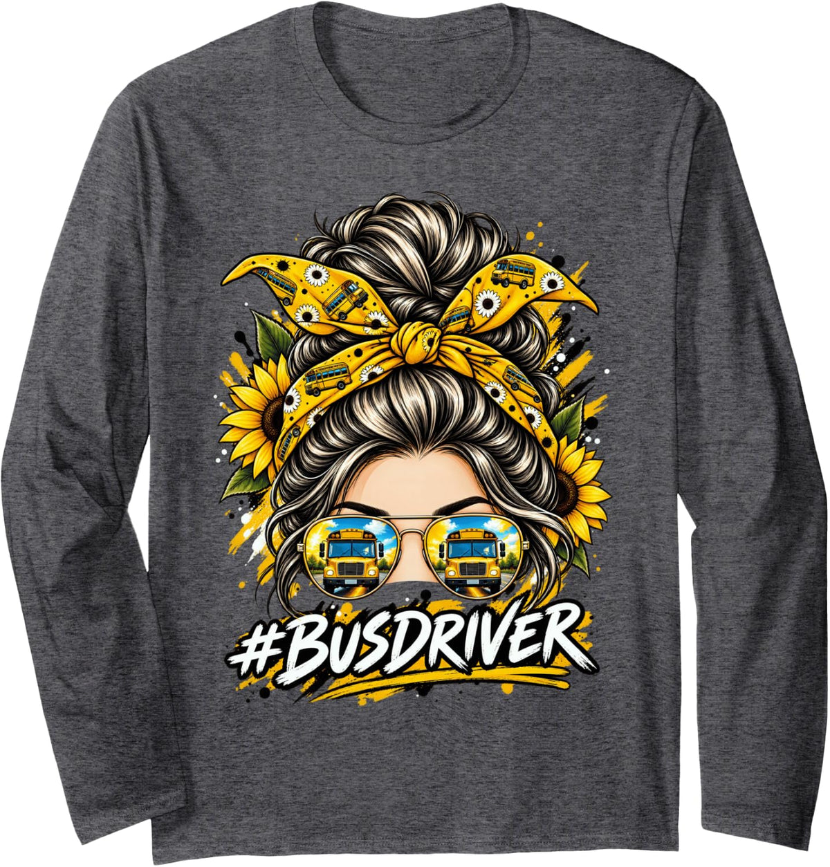 #Busdriver Messy Bun Woman Long Sleeve T-Shirt - Adult Unisex Dark Heather Grey