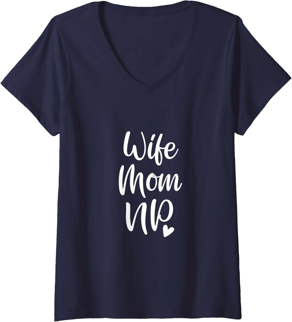 Womens Cute Nurse Practitioner Wife Mom NP V-Neck T-Shirt - Navy Blue