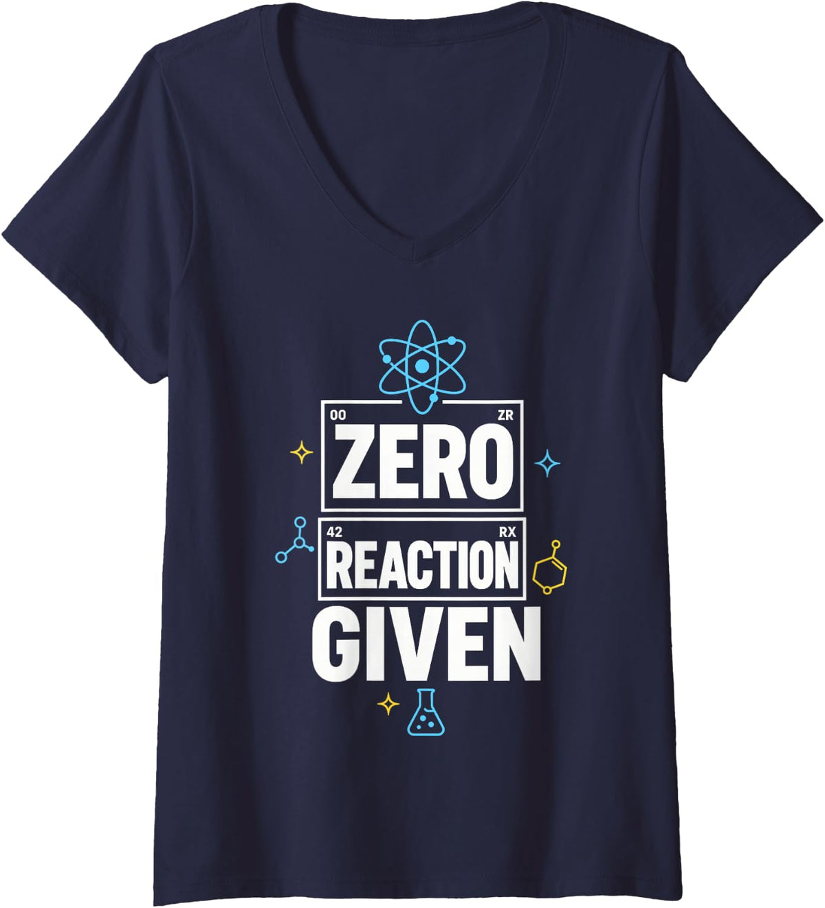 Women's Zero Reaction Given Chemistry Science Teacher V-Neck T-Shirt - Navy Blue