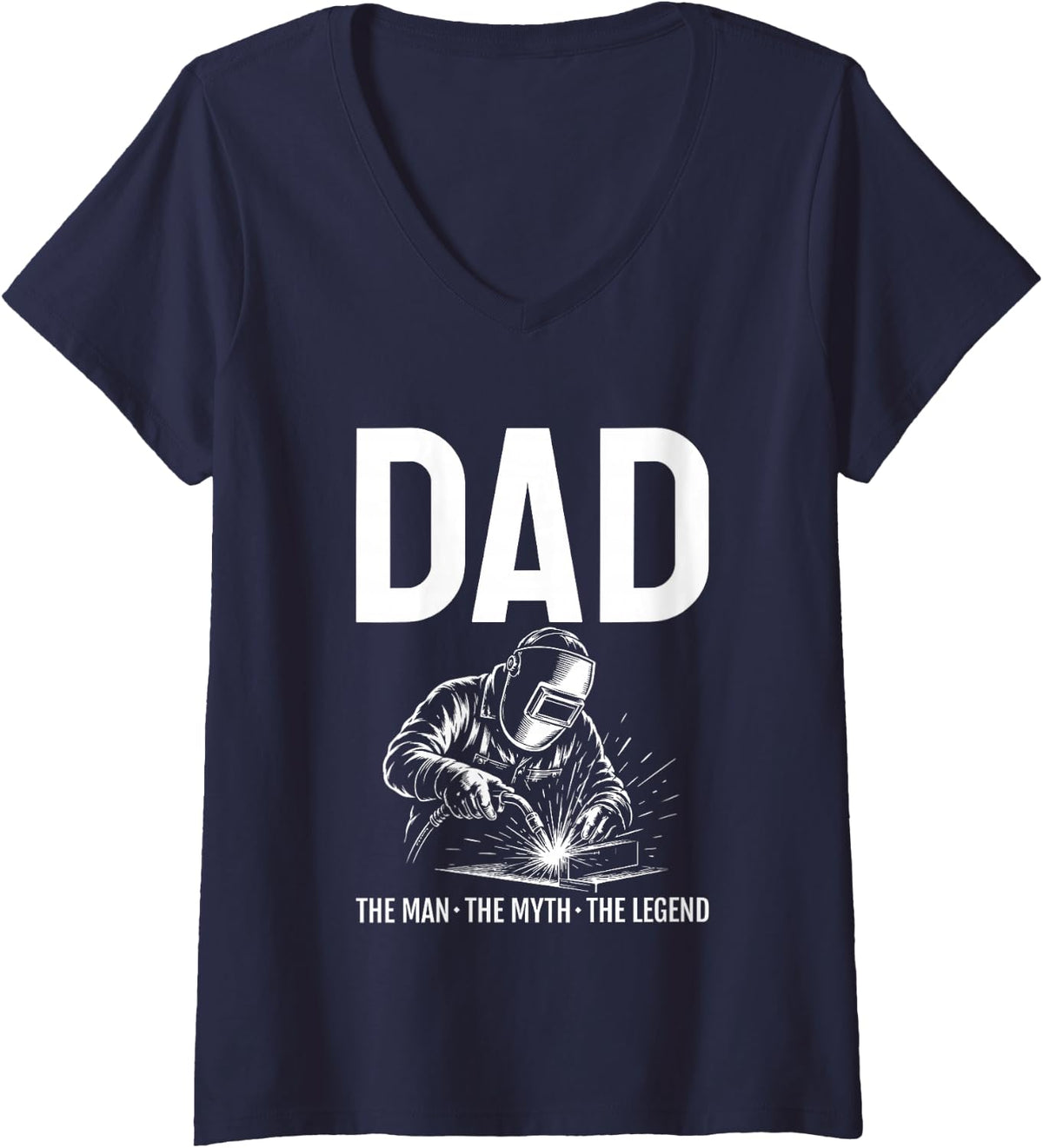 Women's Dad Welder Man Myth Legend Welding Humor V-Neck T-Shirt - Navy Blue