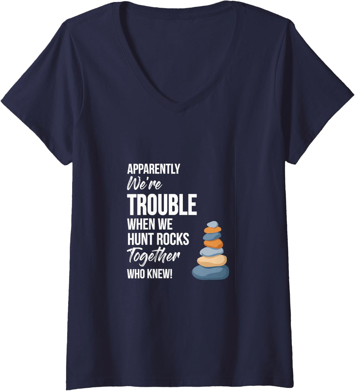 Women's Apparently We're Trouble Geology Friendship for Rockhounds V-Neck T-Shirt - Navy Blue