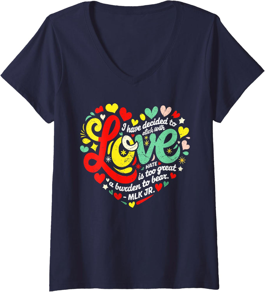 Women's I Have Decided to Stick with Love MLK Black History Month V-Neck T-Shirt - Navy Blue