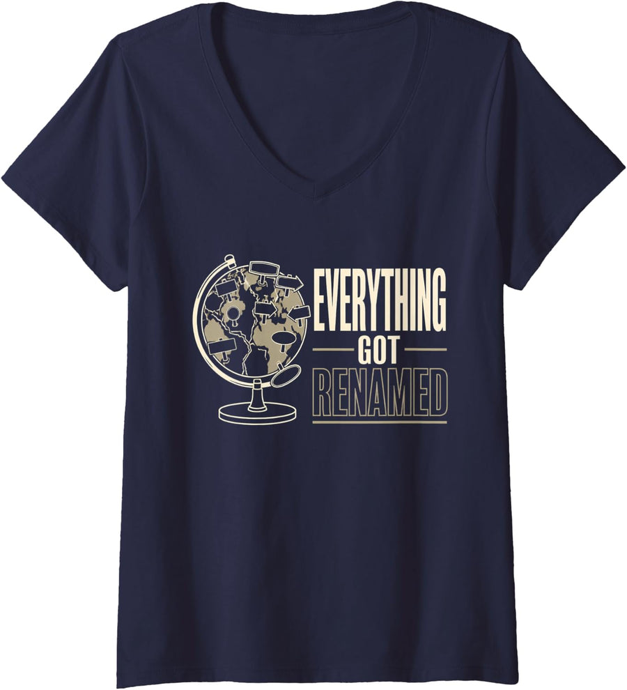 Women's Everything Got Renamed Funny Geography Canada Humor V-Neck T-Shirt - Navy Blue