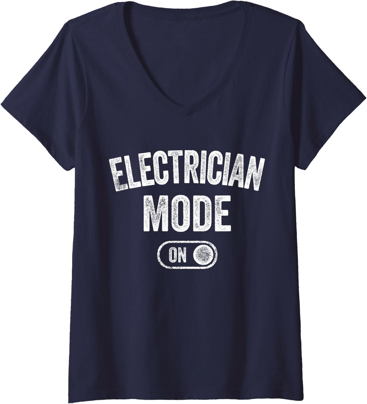Women's Electrician Mode On Funny Electrical Master Gift Engineer V-Neck T-Shirt - Navy Blue