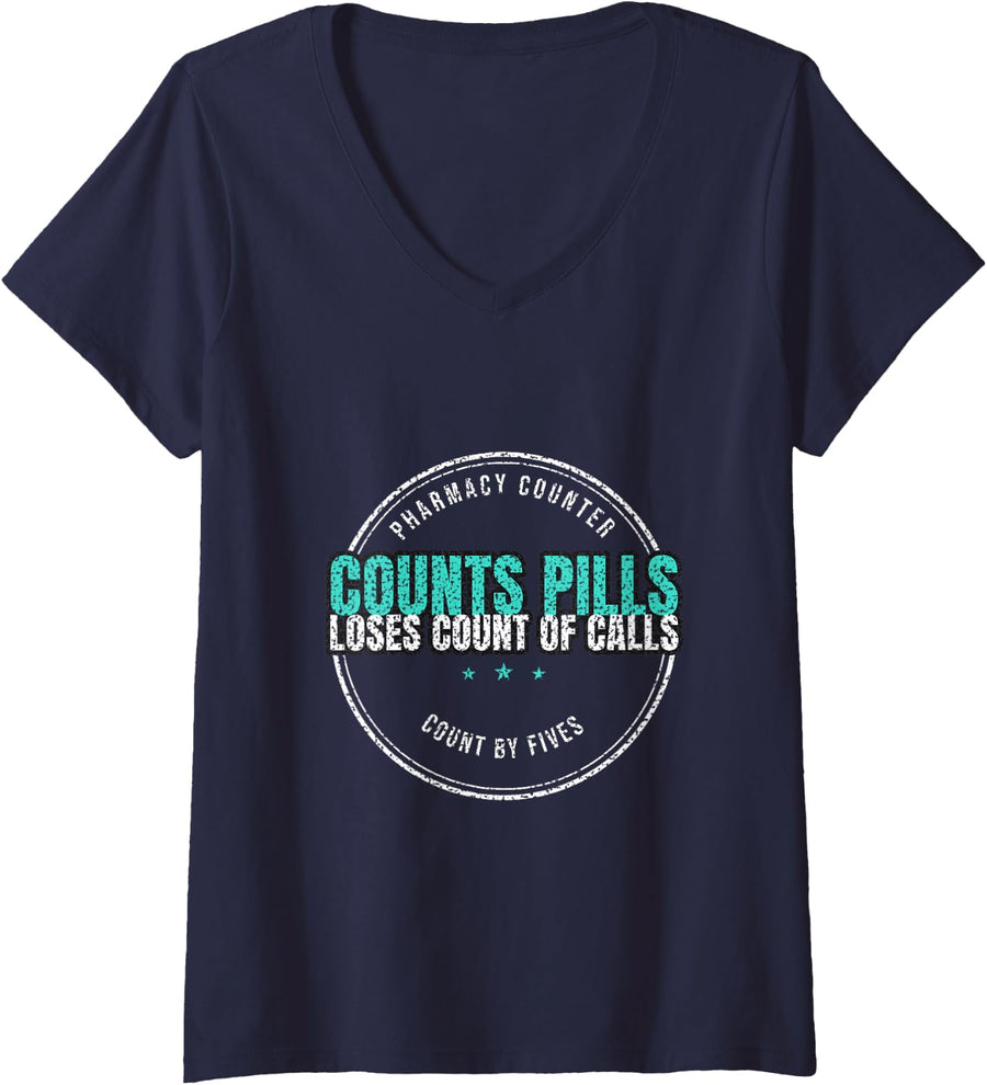 Women's Pharmacist - Counts Pills Loses Count of Calls V-Neck T-Shirt - Navy Blue