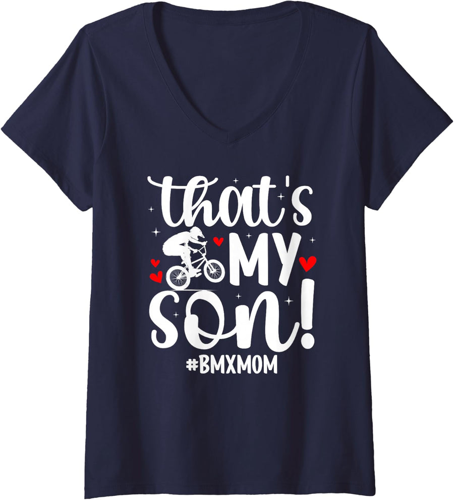 Women's That's My Son BMX Mom of A BMX Rider Mom BMX Mama BMX Mother V-Neck T-Shirt - Navy Blue
