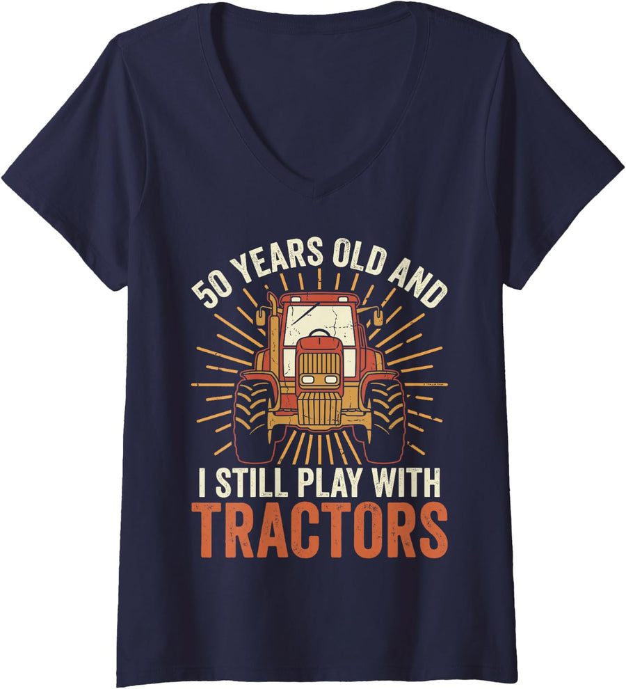 Women's 50 Years Old and I Still Play with Tractors Farmer Birthday V-Neck T-Shirt - Navy Blue