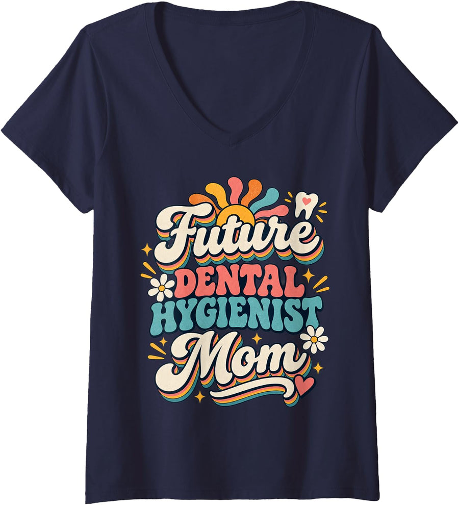 Women's Future Dental Hygienist Mom Proud Mother V-Neck T-Shirt - Navy Blue