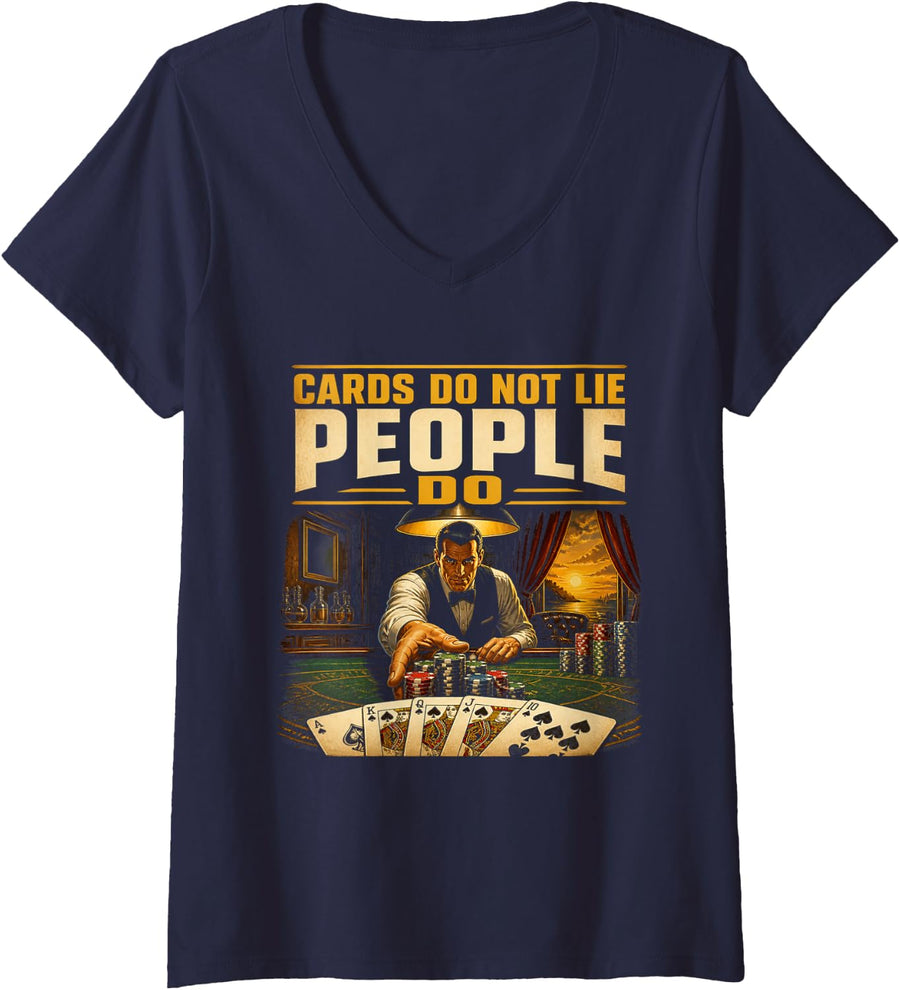 Women's Cards Do Not Lie People Do Funny Poker Casino Card Game V-Neck T-Shirt - Navy Blue