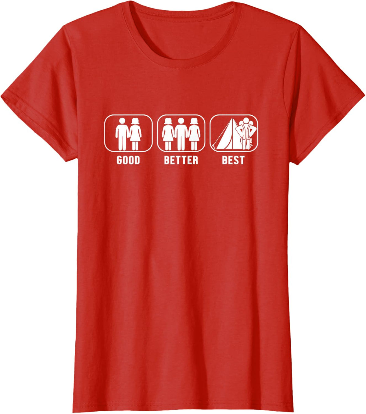 Good Better Best Camping Campgrounds Glamping Camper Camping T-Shirt - Red