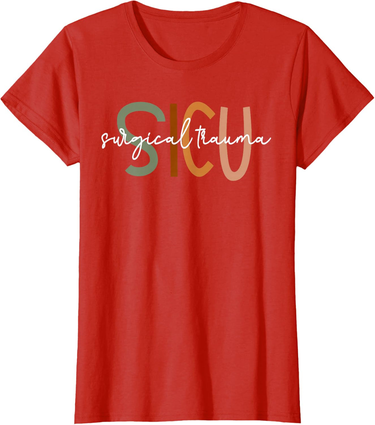 Boho SICU Surgical Trauma Intensive Care Nurse Gift T-Shirt - Red