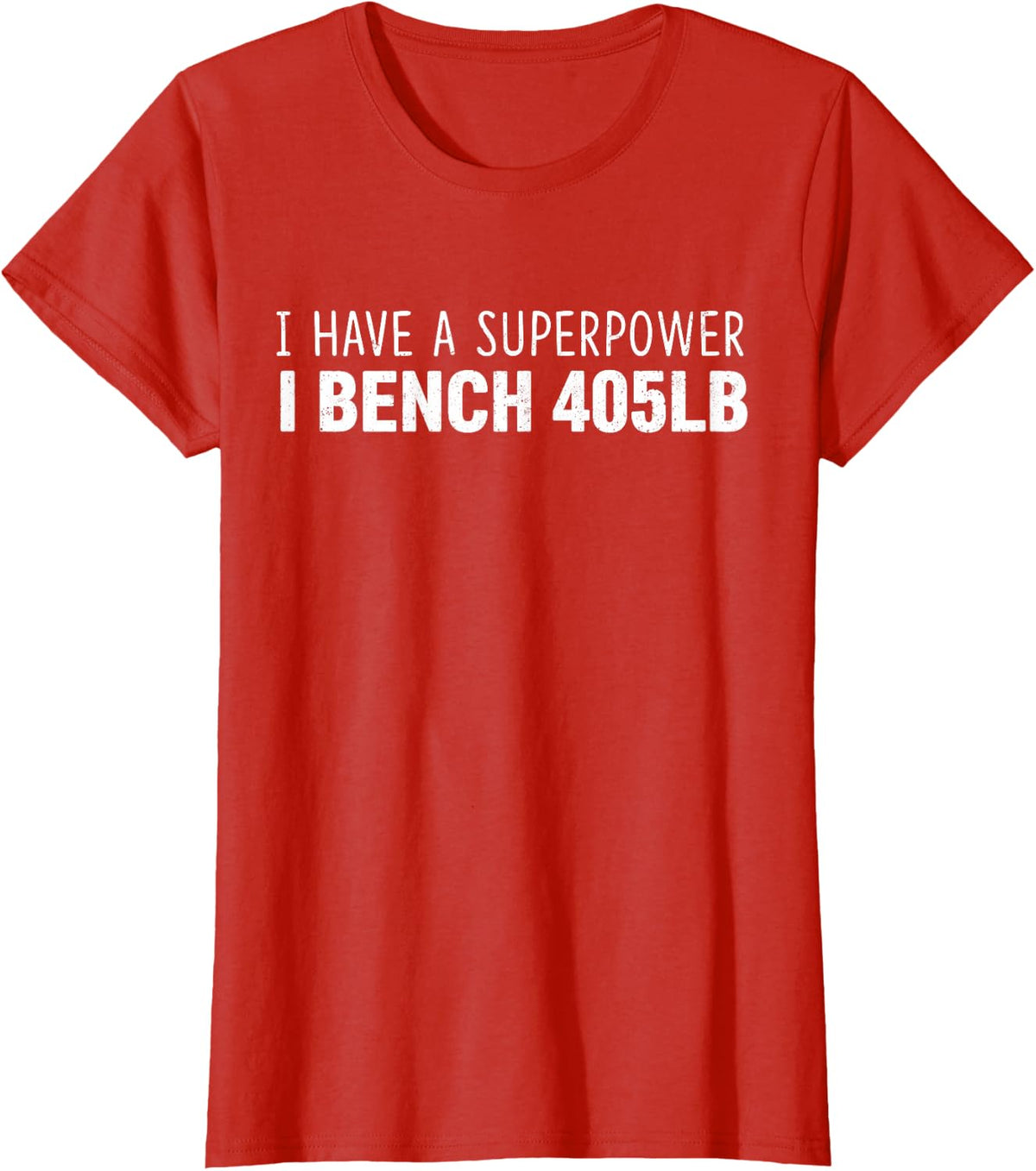 I Can Bench 405LB 4 Plates Bench Press Men Powerlifter Funny T-Shirt - Red