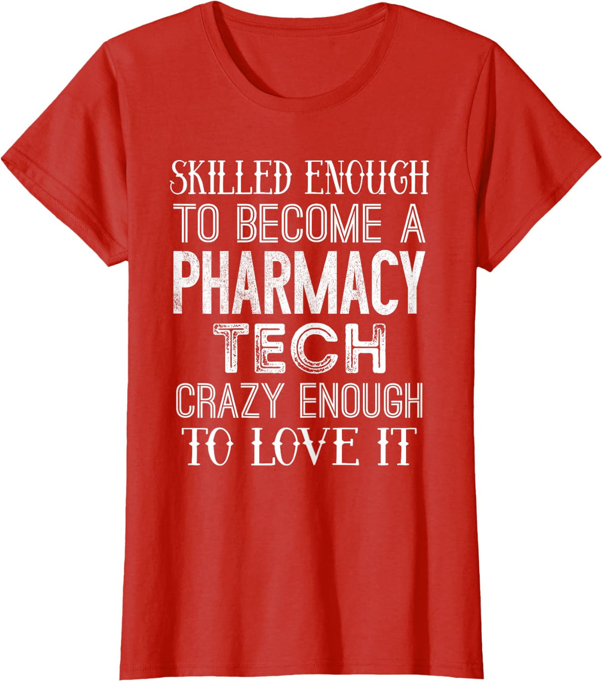 Funny Pharmacy Tech Gift Appreciation T-Shirt - Red