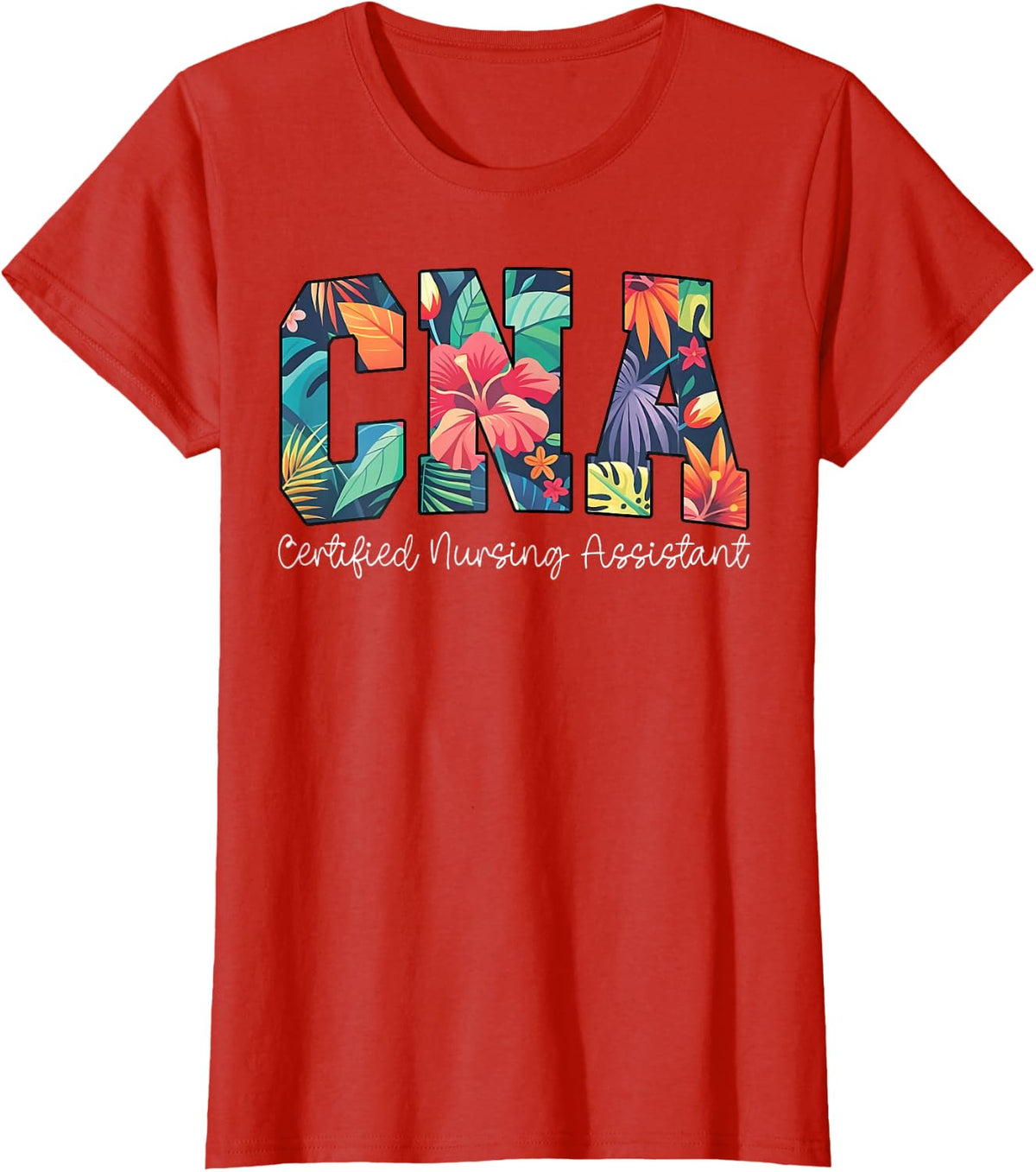 Certified Nursing Assistant Floral Hibiscus Hawaii Summer Tee T-Shirt - Red