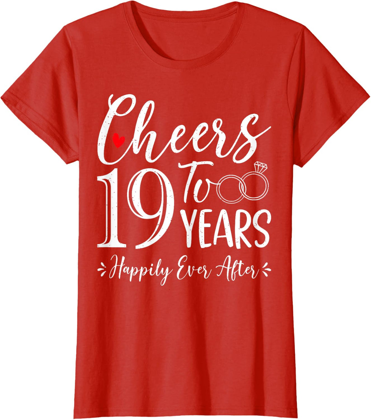 Cheers To 19 Years Happily - Husband Wife 19th Anniversary T-Shirt - Red