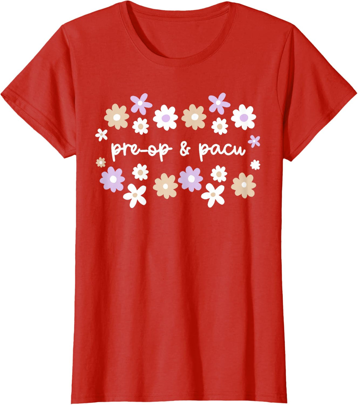 Floral Pacu & Pre-Op Nurse RN Surgery Anesthesiologist Grad T-Shirt - Red