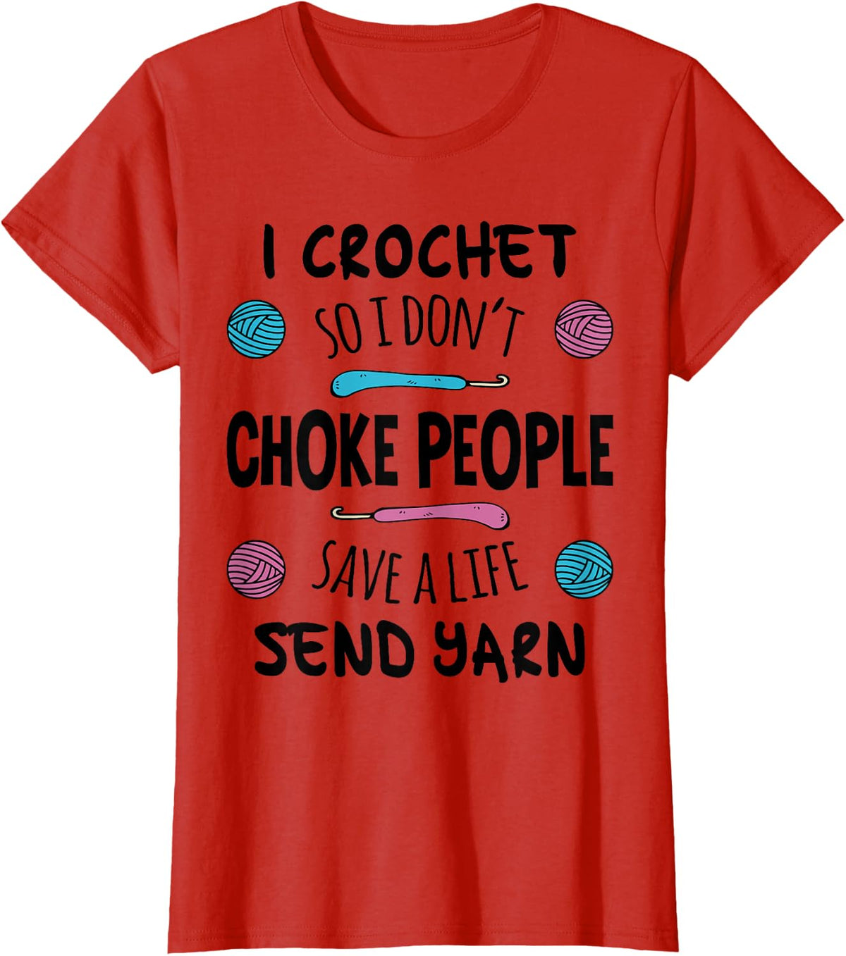 Funny Crochet Crocheting Crocheter Knitting Quilter T-Shirt - Red