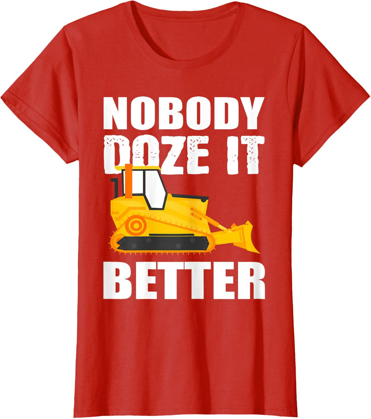 Funny Heavy Equipment Operator Bulldozer Operator T-Shirt - Red
