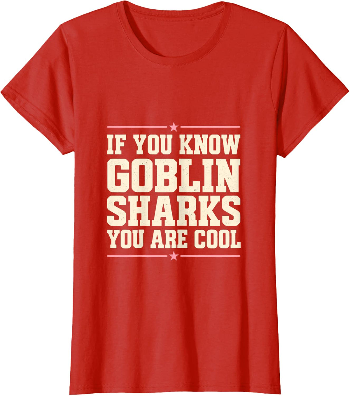 If You Know Goblin Sharks You are Cool Funny Deep Sea Ocean T-Shirt - Red