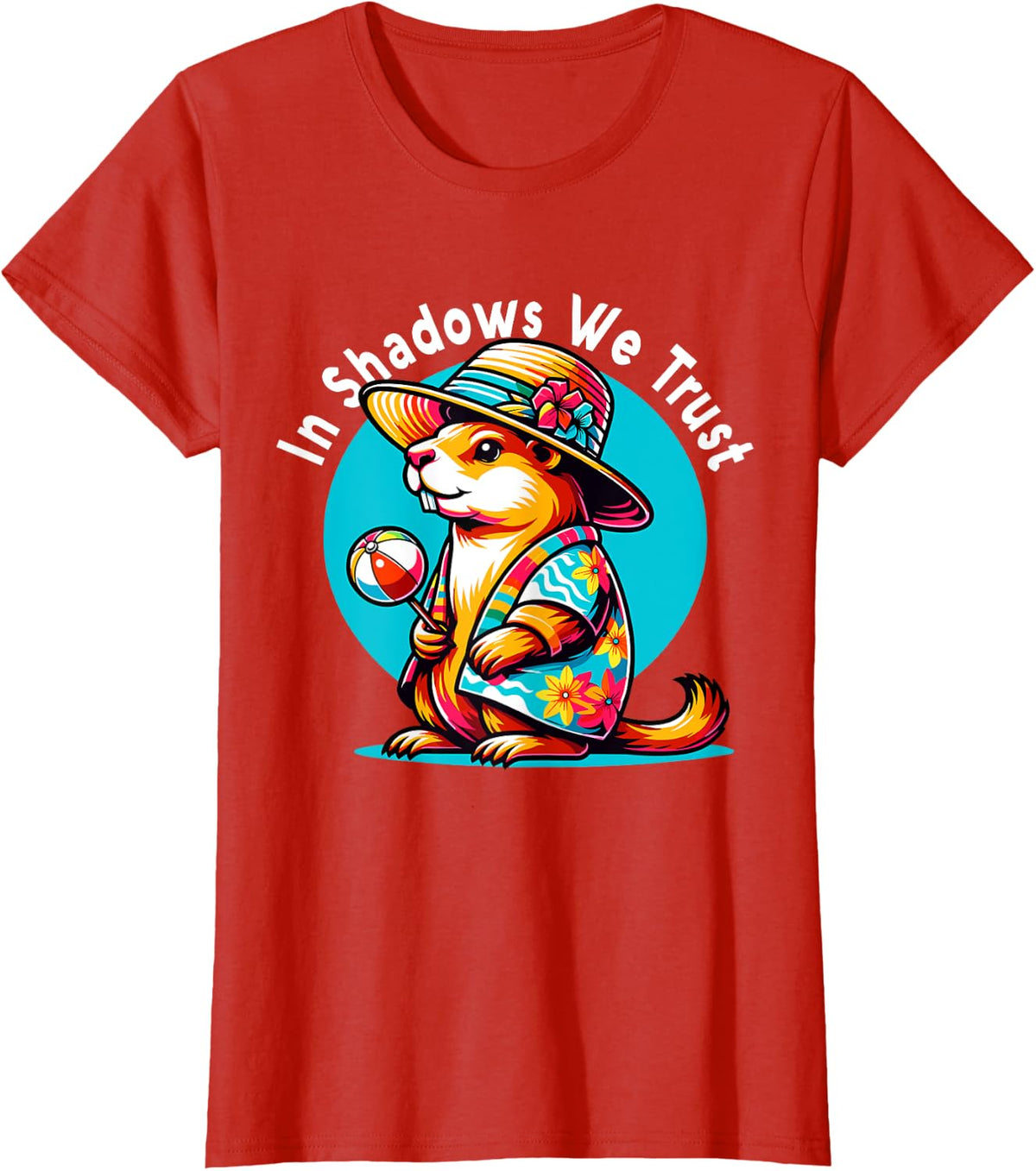 In Shadows We Trust Groundhog Day T-Shirt - Red