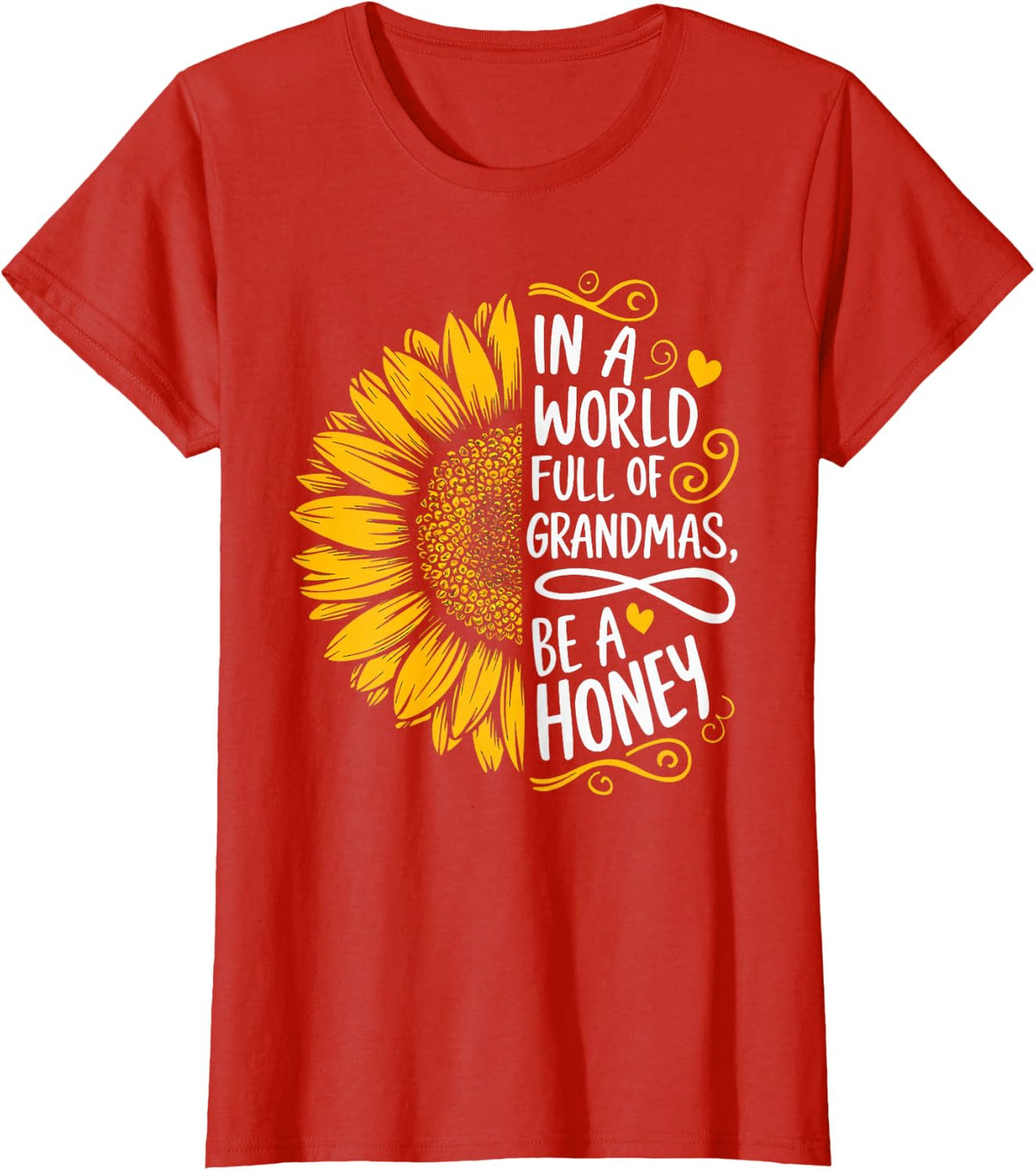 In A World Full Of Grandmas Be A Honey Shirt Women Grandma T-Shirt - Red