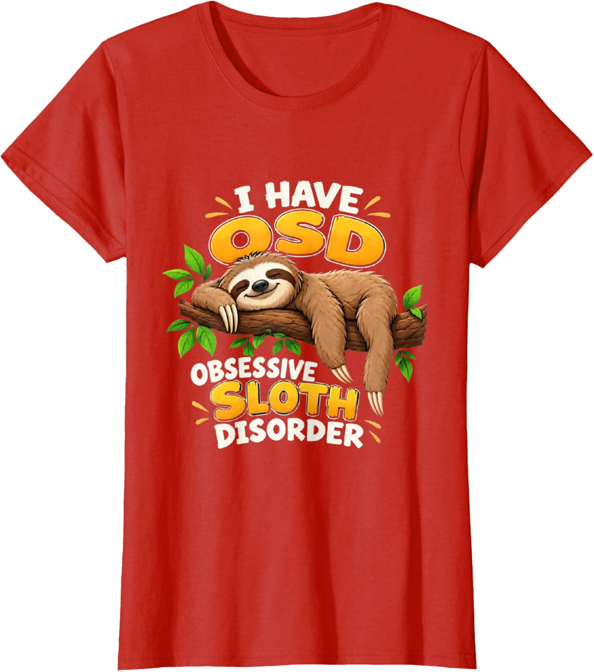 Funny Obsessive Sloth Disorder T-Shirt - Red
