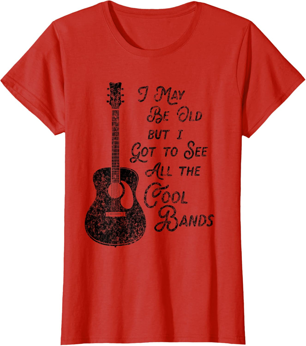 I May Be Old But I Got To See All The Cool Bands Vintage T-Shirt - Red