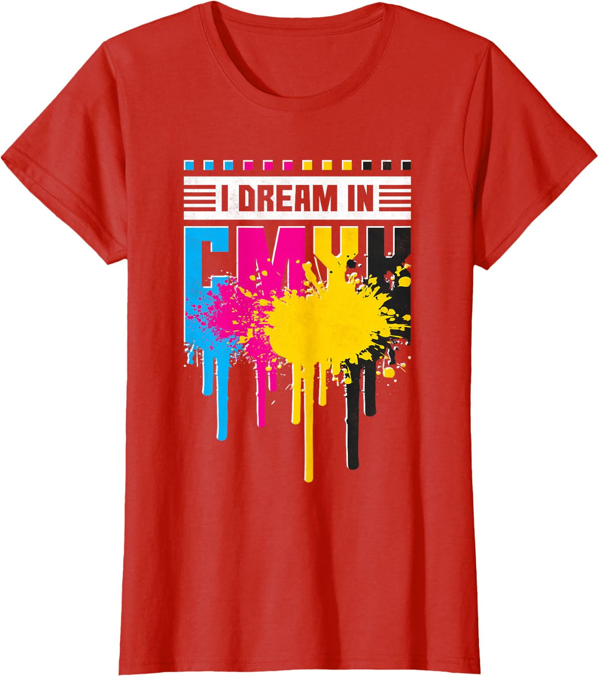 I Dream In Cmyk, Graphic Designer T-Shirt - Red