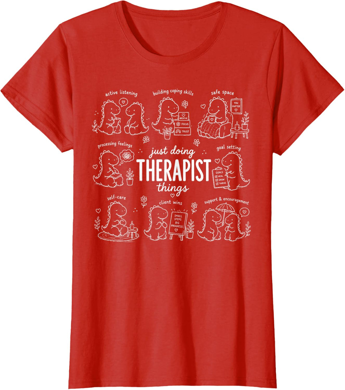 Just Doing Therapist Things Mental Health Counselor Therapy T-Shirt - Red