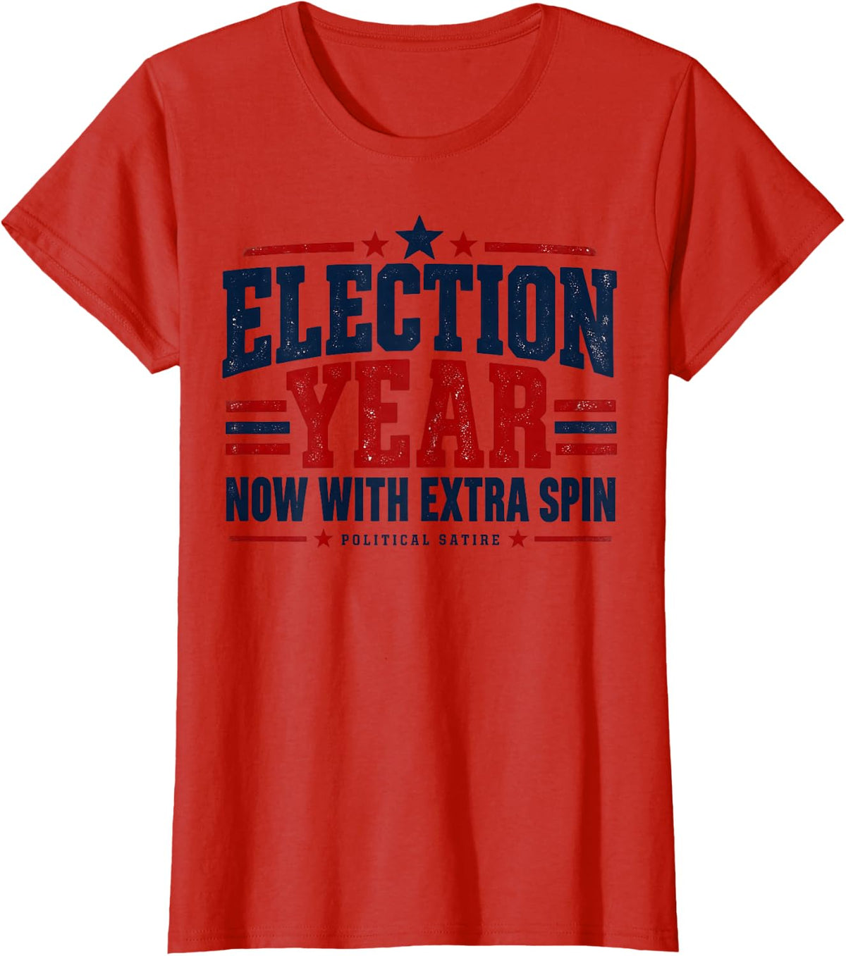 Election Year Now with Extra Spin Political Satire Gift T-Shirt - Red