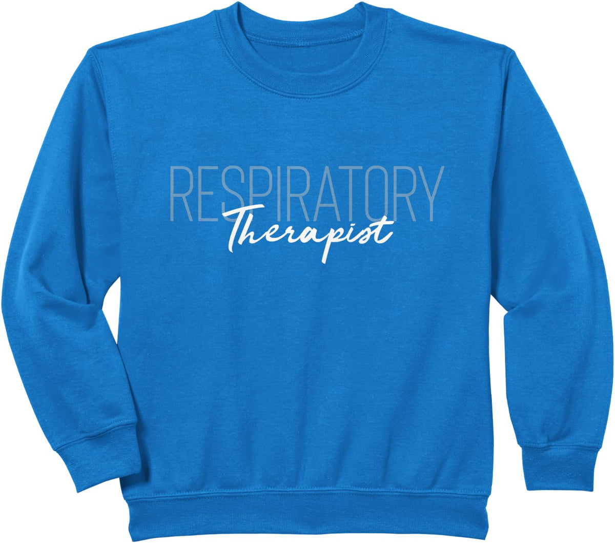 Respiratory Therapist RT Department Sweatshirt - Royal Blue