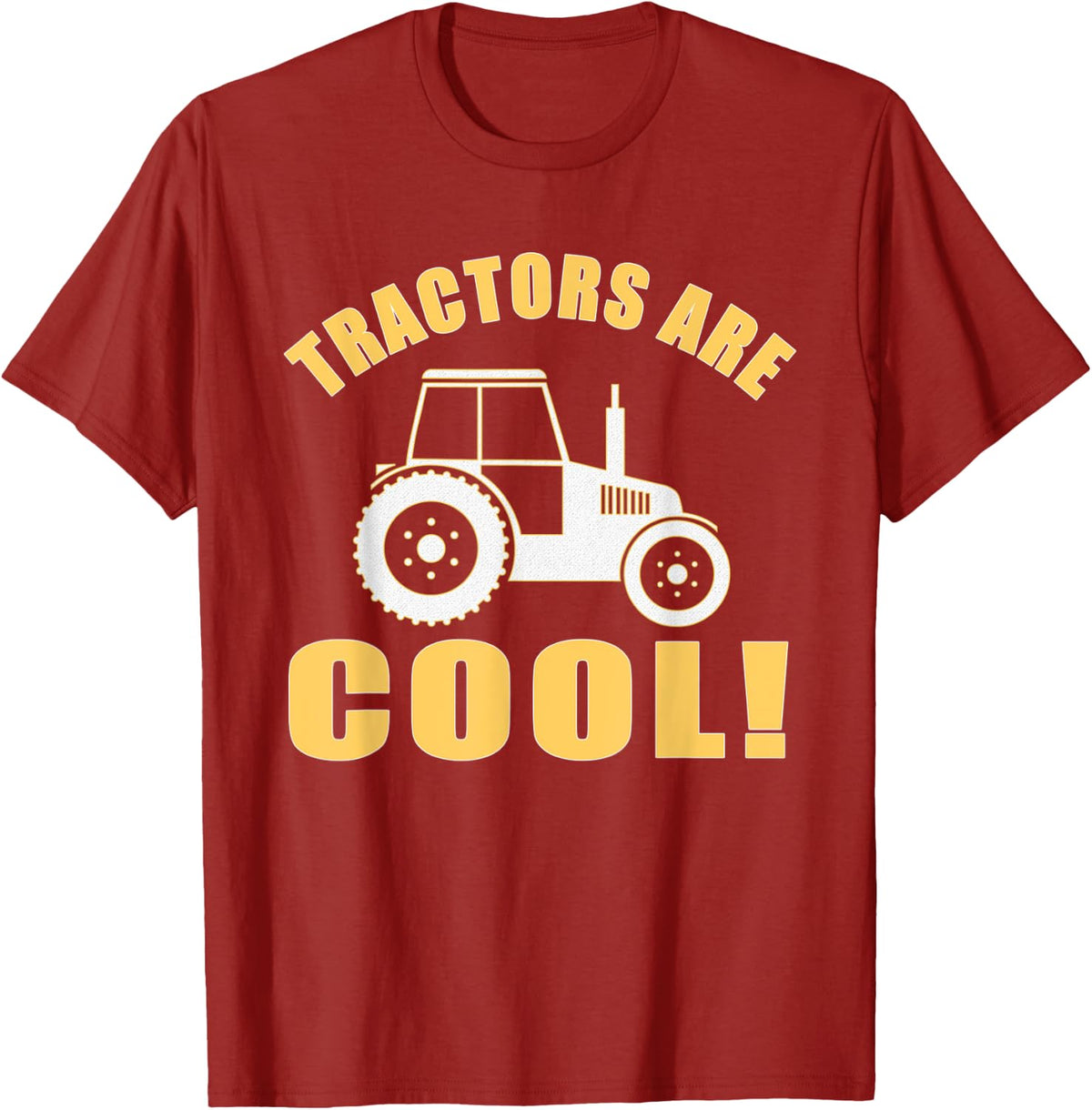 Tractors Are Cool T-Shirt - Great Farm / Farmers Gift Idea - Cranberry Red