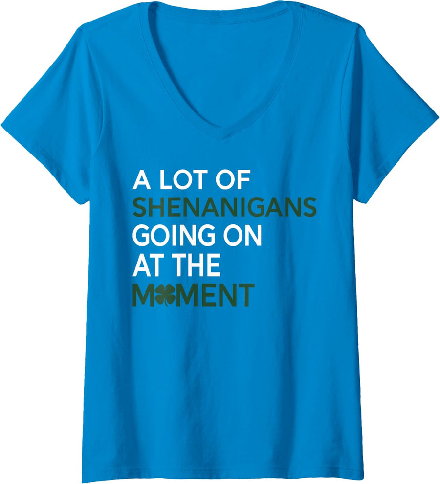 Women's A Lot of Shenanigans Going On At The Moment V-Neck T-Shirt - Sapphire Blue