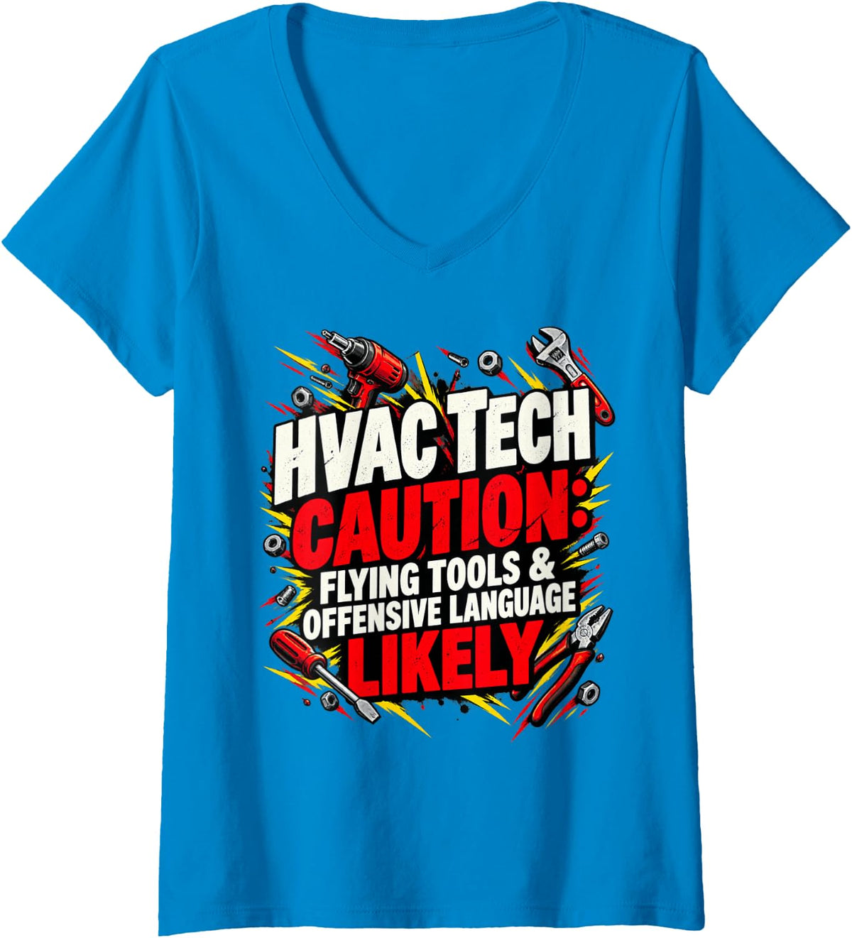 Women's HVAC Tech Caution Flying Tools Offensive Language Joke V-Neck T-Shirt - Sapphire Blue
