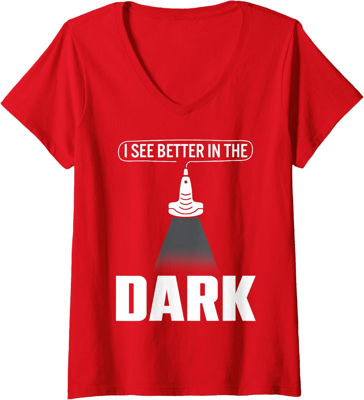 Women's Sonographer I See Better in The Dark - Ultrasound Technician V-Neck T-Shirt - Red