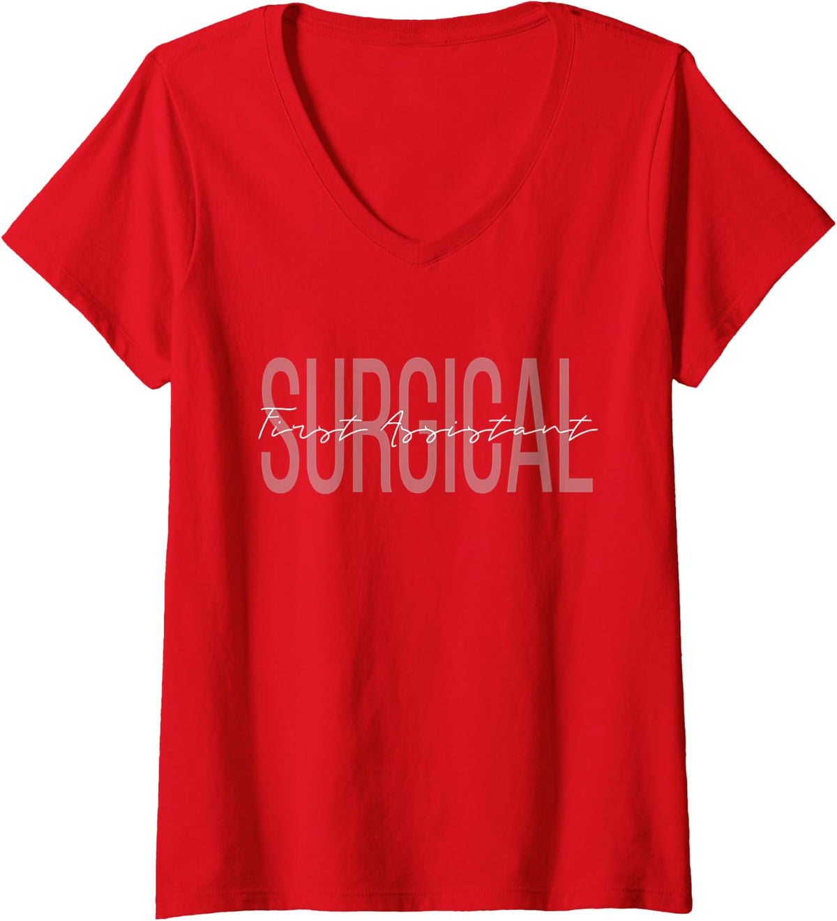 Women's Surgical First Assistant Technician Scrub Tech Surgeon V-Neck T-Shirt - Red